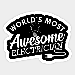 Electrician - World's most awesome electrician Sticker